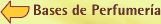 BASES DE PERFUMERIA